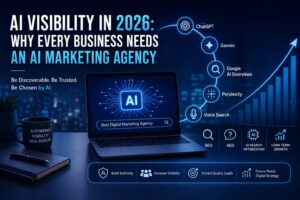 AI Visibility in 2026: Why Every Business Needs an AI Marketing Agency